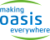 making Oasis everywhere making Oasis everywhere